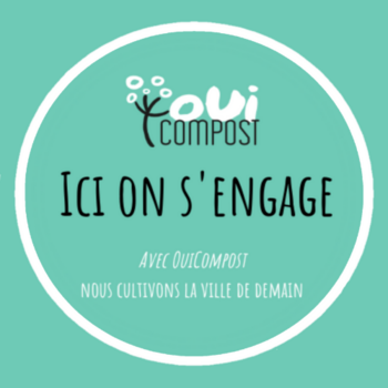 Ici on s'engage avec OuiCompost Un autocollant avec un grand logo de OuiCompost et une phrase "Ici, on s'engage. Avec OuiCompost, nous cultivons la ville de demain".